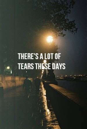 Enjoy our brainy, funny, love, art and nature quotes. Tears Quotes. QuotesGram