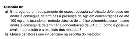 Ol Poderia Me Explicar Como Resolver Essa Quest O Preciso Explica