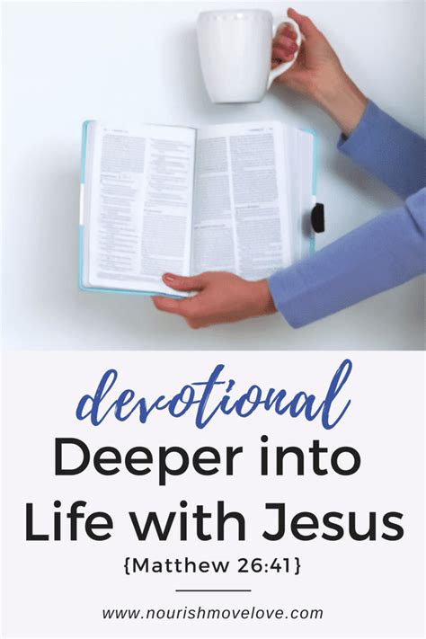 Devotional Life With Jesus Matthew 2641 Nourish Move Love