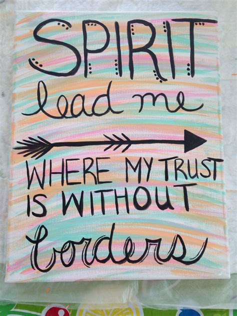 Spirit Lead Me Where My Trust Is Without Borders Canvas Oceans