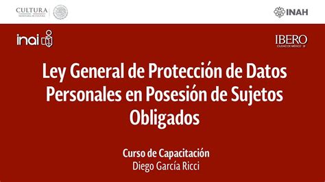 Curso Ley General De Protecci N De Datos Personales En Posesi N De