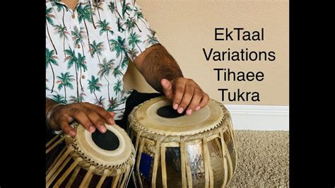Ektaal Lesson Learn Advanced Theka Variations Tihaees And A Tukra In