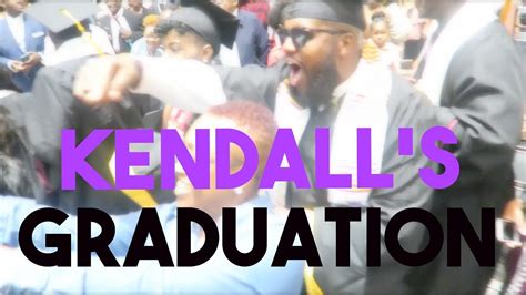 Kendalls Graduation Daily Vlog Youtube