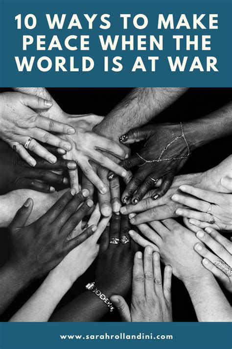 10 Ways To Make Peace When The World Is At War