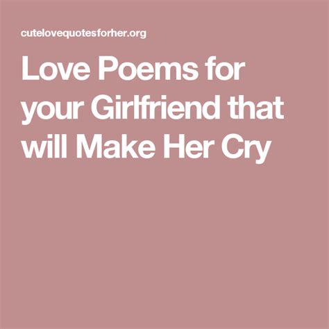 I'm so deeply in love with you. Love Poems for your Girlfriend that will Make Her Cry ...