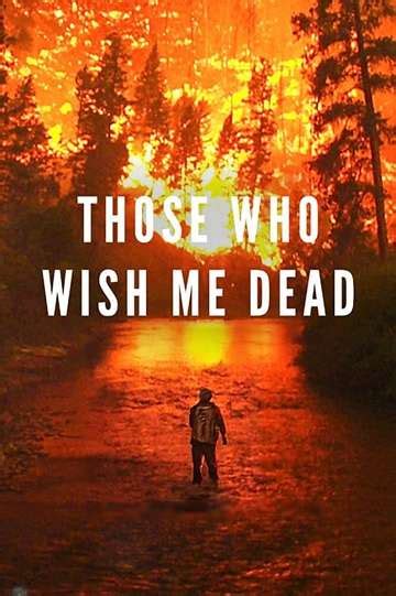 Must see indie movies of 2020. Those Who Wish Me Dead (2020) - Movie | Moviefone