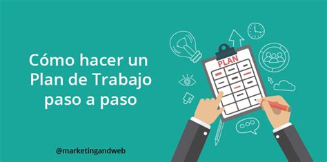 C Mo Crear Un Plan De Trabajo Sencillo Paso A Paso Ejemplos Plans