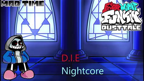 Fnf Vs Dusttale Sans Die Nightcore Youtube