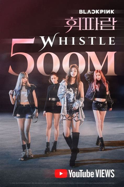 Blackpinks Whistle Music Video Hits 500 Million Views