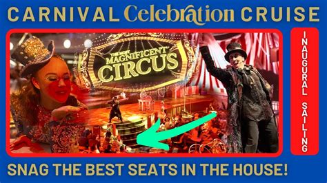 How To Get The Best Seats For Center Stage Shows On The Carnival