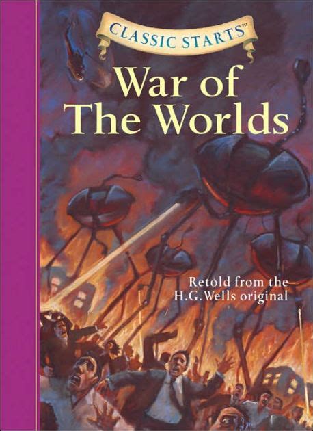 Wells' 'the war of the worlds'. The War of the Worlds (Classic Starts Series) by H. G ...