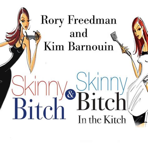 Skinny Bitch Deluxe Edition By Kim Barnouin Rory Freedman Renée