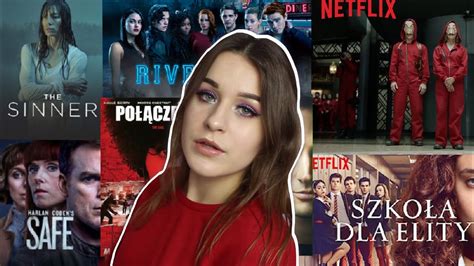 Netflix Najlepsze Seriale Netflix Polskie Seriale Aep