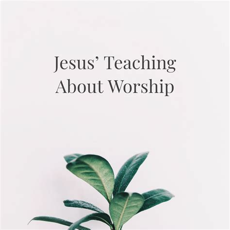 Jesus Teaching About Worship Genesis Bible Fellowship Church