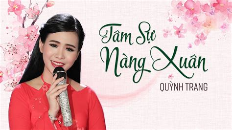 Tâm Sự Nàng Xuân Quỳnh Trang Mv Official Youtube