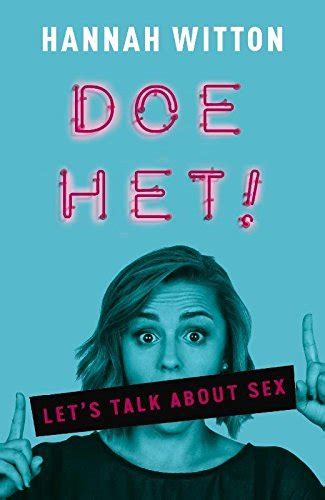 Doe Het Lets Talk About Sex By Hannah Witton Goodreads