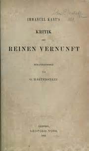 Der königsberger denker widmet sich darin einer philosophischen schlüsselfrage: Immanuel Kant's Kritik der reinen Vernunft (1853 edition) | Open Library