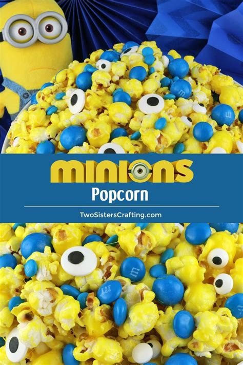 Minions Popcorn Recipe Kids Birthday Party Food Minion Party Food