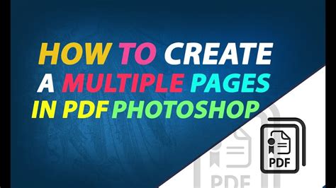 How To Create Multiple Page Pdf In Photoshop Youtube