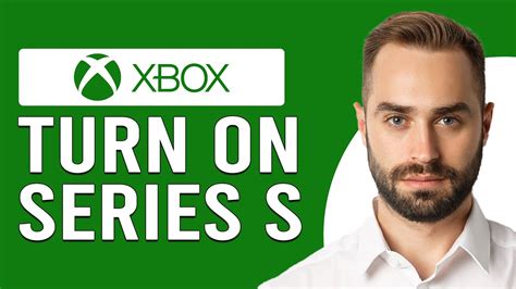 How To Turn On Xbox Series S How To Set Up Your Xbox Series S Youtube
