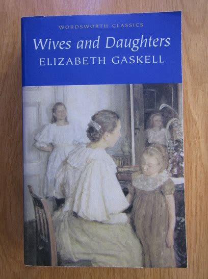 Elizabeth Gaskell Wives And Daughters Cumpără