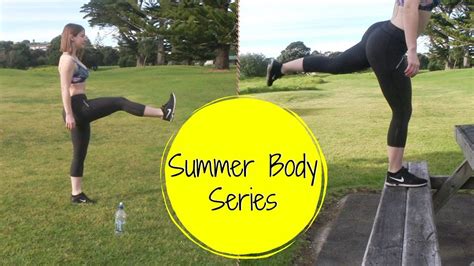 Kick Your Butt Into Shape Summer Body Series Youtube