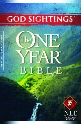 God Sightings The One Year Bible Nlt One Year Bible Bible Bible In