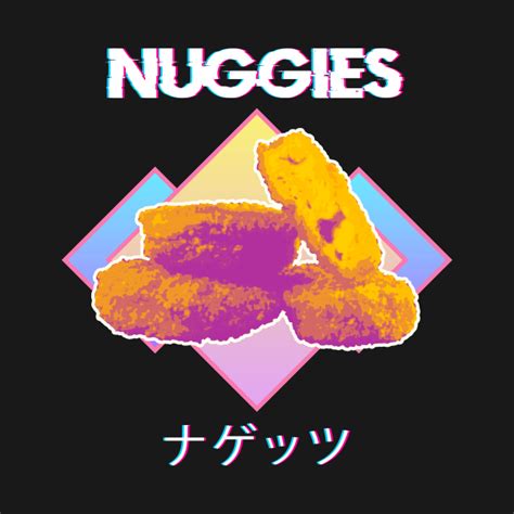 Vaporwave Nuggies Chicken Nuggets Japanese Kanji Vaporwave Nuggies