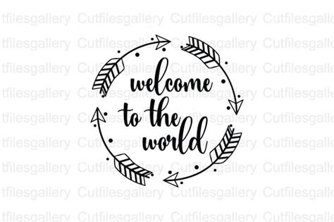 Welcome To The World Graphic By Cutfilesgallery · Creative Fabrica