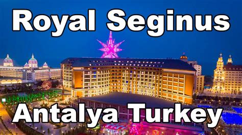 4k Hdr 60fps Royal Seginus Hotel 5 All Inclusive Antalya Turkey