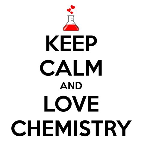 Keep Calm And Love Chemistry 80png 700×700