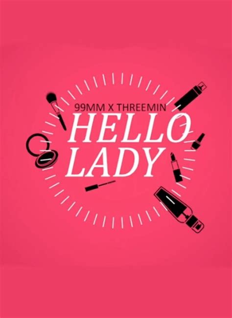 《hello Lady》全集高清不卡在线观看 综艺 星辰影院