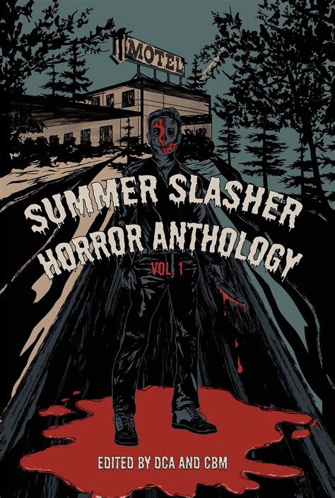 Summer Slasher Horror Anthology Vol 1 By Clay Anderson Goodreads