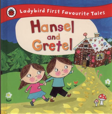 Hansel And Gretel Based On A Traditional Folk Tale By Busby Ailie