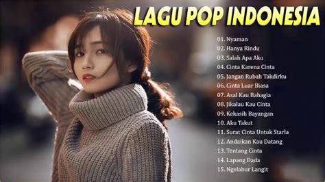 Kumpulan Lagu Pop Indonesia Terbaru 2020 Lagu Hits 2020 Lagu Galau