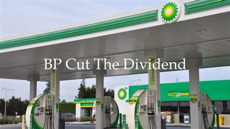 Bp Plc Bp Another Oil Major Cut The Dividend Dividend Power