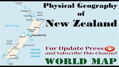 Physical Geography Of New Zealand Key Physical Features Of New