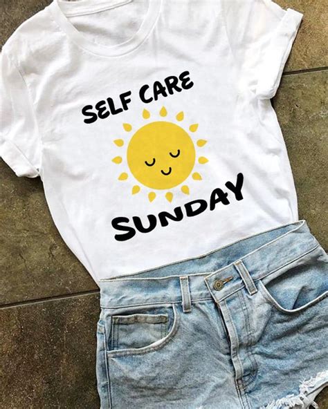 Self Care Sunday Tee Shirt Quote Tee Shirt Motivational Etsy Tee