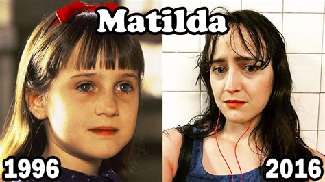 matilda then and now 2016 matilda antes y después 2016 youtube