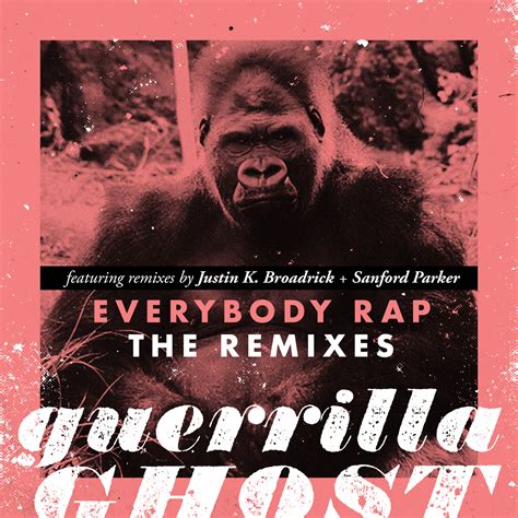 Guerrilla Ghost Everybody Rap The Remixes Triple Eye Industries