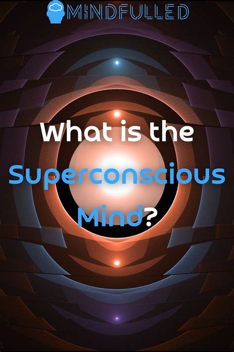 The Superconscious State Connects You To A Higher State Of Being And