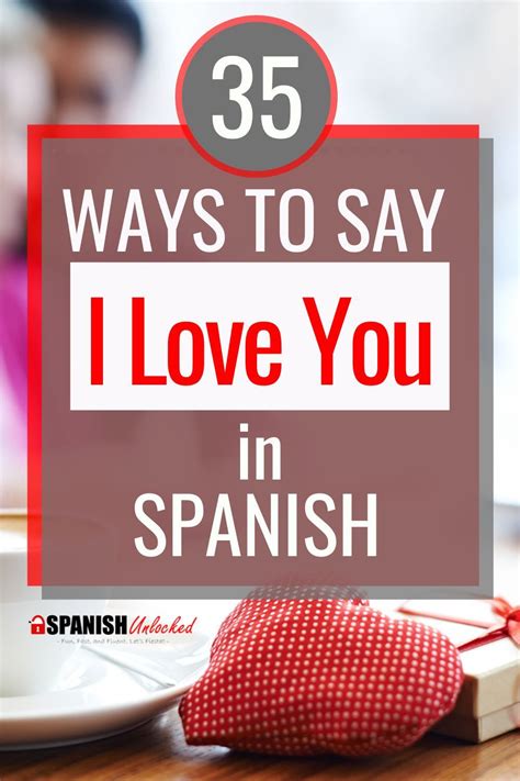 35 Ways To Say I Love You In Spanish Simple Spanish Words Basic Spanish Words Learn