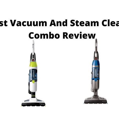 Best Vacuum And Steam Cleaner Combo Reviews In 2023 Carpetpolish