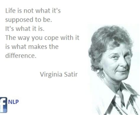 Life Virginia Satir I Have Admired Virginia Satir Since Learning