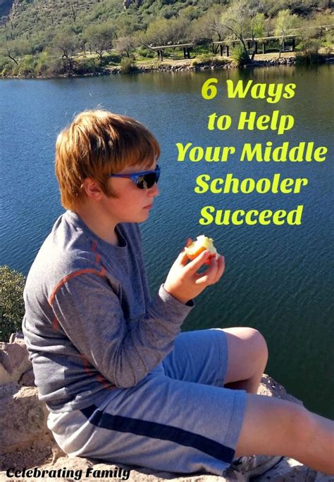 6 Easy Ways To Help Your Middle Schooler Succeed Middle Schoolers
