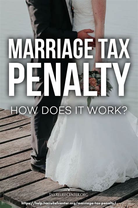 Marriage Tax Penalty How Does It Work Tax Relief Center Marriage