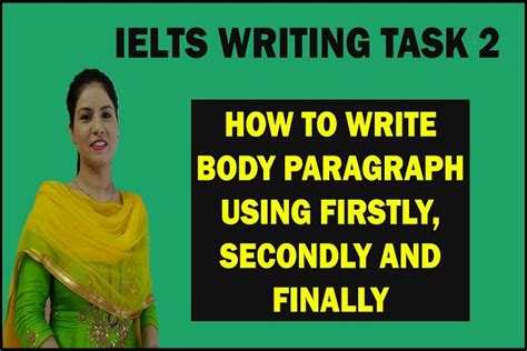 Ielts Writing Task 2 How To Write Body Paragraph Using Firstly