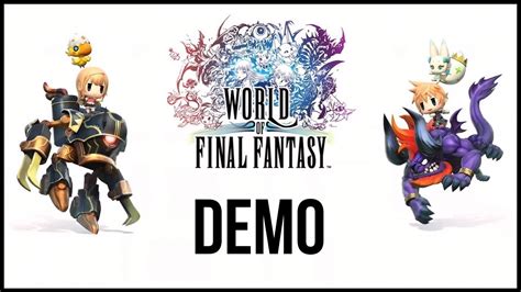 World Of Final Fantasy Demo Обзор прохождение Youtube