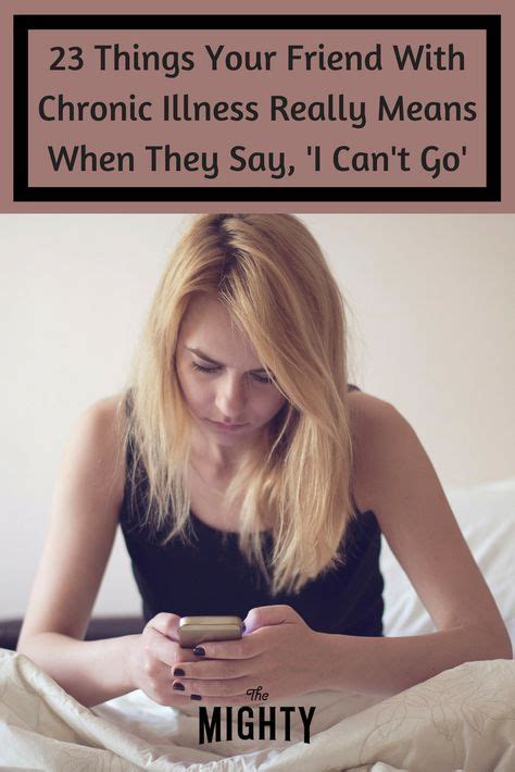 What People With Chronic Illness Mean When They Say ‘i Can’t Go’ The Mighty Chronic Migraines