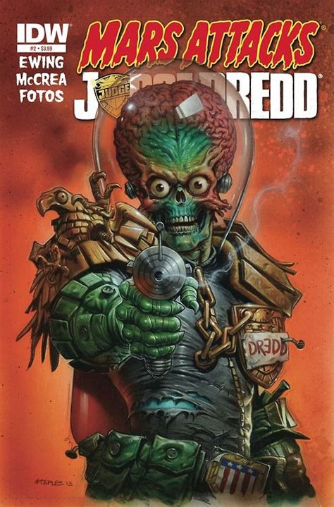 Idwcomics Mars Attacks Judge Dredd 2 Cover By Greg Staples Mars Attacks Horror Art Science